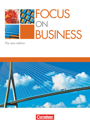 Focus on Business – Englisch für berufliche Schulen – Bisherige Ausgabe – B1/B2 von Clarke,  David, Macfarlane,  John Michael