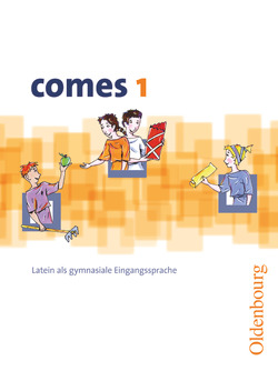 Comes – Latein als 1. Fremdsprache – Band 1 von Czempinski,  Christian, Engel,  Christian, Gundelach,  Sonja, Kemmeter,  Karin, Krell,  Michaela, Krichbaumer,  Maria, Müller,  Georg