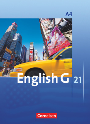 English G 21 – Ausgabe A – Band 4: 8. Schuljahr von Abbey,  Susan, Christie,  David, Derkow-Disselbeck,  Barbara, Harger,  Laurence, Schwarz,  Hellmut, Woppert,  Allen J.