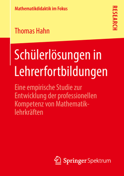 Schülerlösungen in Lehrerfortbildungen von Hahn,  Thomas