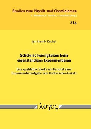 Schülerschwierigkeiten beim eigenständigen Experimentieren von Kechel,  Jan-Henrik