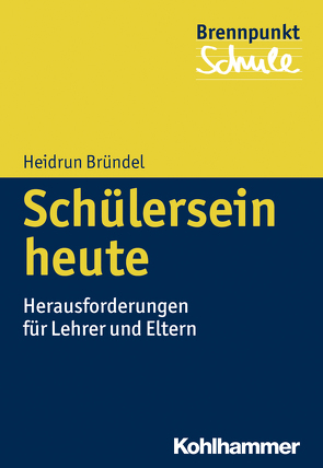 Schülersein heute von Bründel,  Heidrun, Grewe,  Norbert, Scheithauer,  Herbert, Schubarth,  Wilfried
