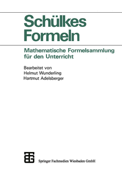 Schülkes Formeln von Adelsberger,  Hartmut, Schülke,  -