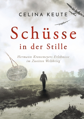 Schüsse in der Stille von Keute,  Celina