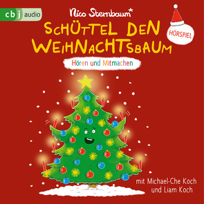 Schüttel den Weihnachtsbaum von Koch,  Liam, Koch,  Michael-Che, Sternbaum,  Nico