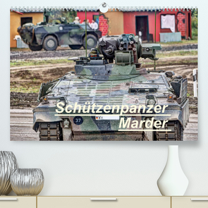 Schützenpanzer Marder (Premium, hochwertiger DIN A2 Wandkalender 2022, Kunstdruck in Hochglanz) von Hoschie-Media