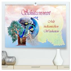 Schützenswert Mit indianischen Weisheiten (hochwertiger Premium Wandkalender 2024 DIN A2 quer), Kunstdruck in Hochglanz von Djeric,  Dusanka