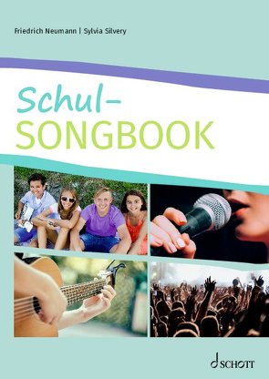 Schul-Songbook von Neumann,  Friedrich, Silvery,  Sylvia