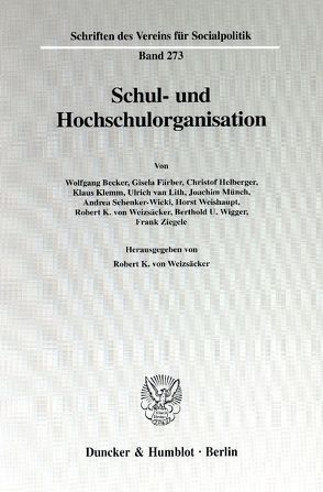 Schul- und Hochschulorganisation. von Weizsäcker,  Robert K.von