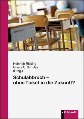 Schulabbruch von Ricking,  Heinrich, Schulze,  Gisela C.