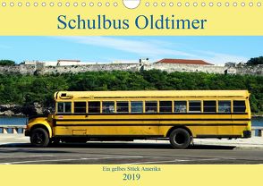 Schulbus Oldtimer – Ein gelbes Stück Amerika (Wandkalender 2019 DIN A4 quer) von von Loewis of Menar,  Henning