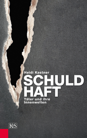 Schuld-Haft von Kastner,  Heidi
