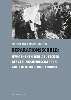Reparationsschuld von Roth,  Karl Heinz, Rübner,  Hartmut