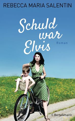 Schuld war Elvis von Salentin,  Rebecca Maria