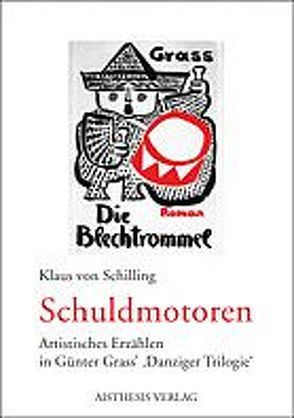 Schuldmotoren von Schilling,  Klaus von