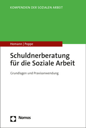Schuldnerberatung für die Soziale Arbeit von Homann,  Carsten, Poppe,  Malte