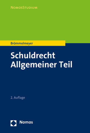Schuldrecht Allgemeiner Teil von Brömmelmeyer,  Christoph