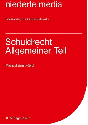 Schuldrecht Allgemeiner Teil – 2022 von Ernst-Koelbl,  Michael