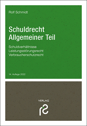 Schuldrecht Allgemeiner Teil von Schmidt,  Rolf