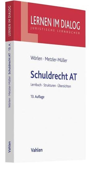 Schuldrecht AT von Metzler-Müller,  Karin, Wörlen,  Rainer