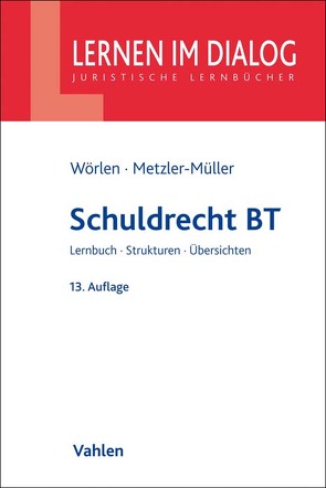 Schuldrecht BT von Metzler-Müller,  Karin, Wörlen,  Rainer
