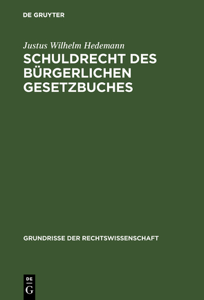 Schuldrecht des Bürgerlichen Gesetzbuches von Hedemann,  Justus Wilhelm