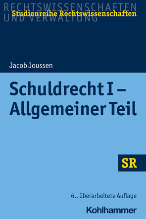 Schuldrecht I – Allgemeiner Teil von Boecken,  Winfried, Joussen,  Jacob, Korioth,  Stefan