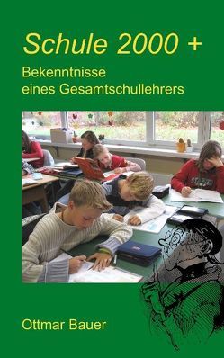 Schule 2000 plus von Bauer,  Ottmar