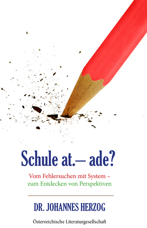 Schule at. – ade? von Herzog,  Dr. Johannes