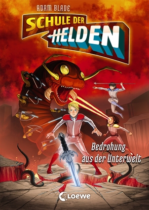 Schule der Helden 1 – Bedrohung aus der Unterwelt von Blade,  Adam, Grubing,  Timo, Margineanu,  Sandra