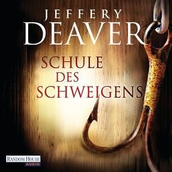 Schule des Schweigens von Bergner,  Wulf, Deaver,  Jeffery, Wunder,  Dietmar