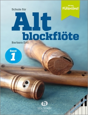 Schule für Altblockflöte 1 – Klavierbegleitung von Ertl,  Barbara