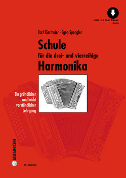 Schule für die drei- und vierreihige Steirische Harmonika von Kiermaier,  Karl, Spengler,  Egon
