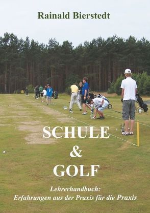 Schule & Golf von Bierstedt,  Rainald