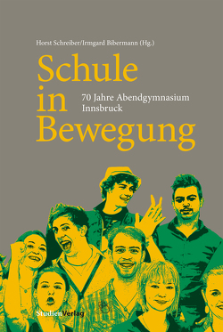 Schule in Bewegung von Bibermann,  Irmgard, Schreiber,  Horst