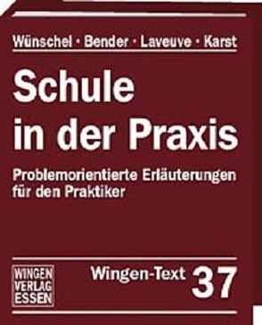 Schule in der Praxis Rheinland-Pfalz von Wünschel,  Wolfgang