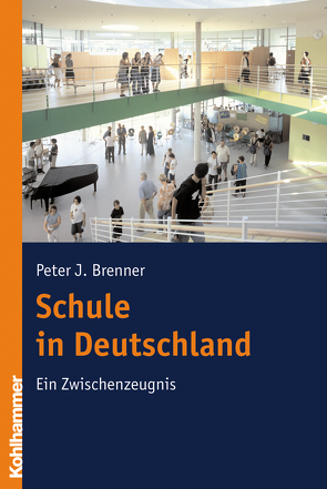 Schule in Deutschland von Brenner,  Peter J.