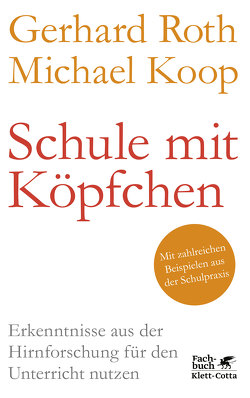 Schule mit Köpfchen von Koop,  Michael, Roth,  Gerhard