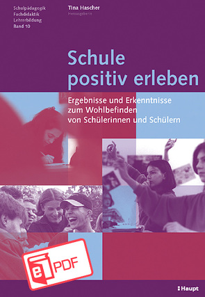 Schule positiv erleben von Hascher,  Tina