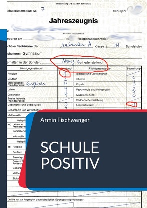 Schule positiv von Fischwenger,  Armin