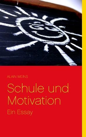 Schule und Motivation von Weins,  Alain