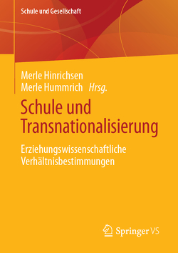Schule und Transnationalisierung von Hinrichsen,  Merle, Hummrich,  Merle
