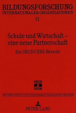 Schule und Wirtschaft – eine neue Partnerschaft von Mitter,  Wolfgang, Schäfer,  Ulrich