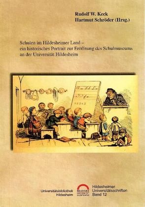 Schulen im Hildesheimer Land von Keck,  Rudolf W., Schröder,  Hartmut