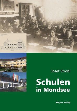 Schulen in Mondsee von Strobl,  Josef