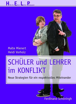 Schüler und Lehrer im Konflikt von Buchwald,  Petra, Mienert,  Malte, Vorholz,  Heidi