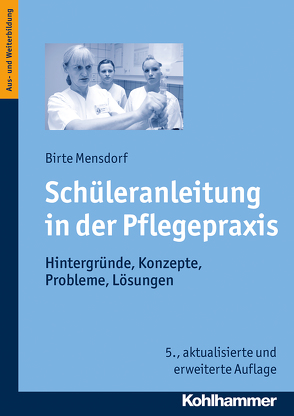 Schüleranleitung in der Pflegepraxis von Stährmann,  Birte