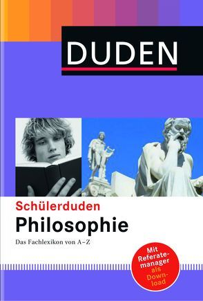 Schülerduden Philosophie von Lückemeyer,  Kai, Senk,  Simone, Venhoff,  Michael