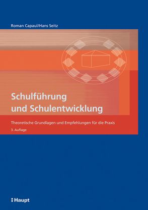 Schulführung und Schulentwicklung von Capaul,  Roman, Seitz,  Hans