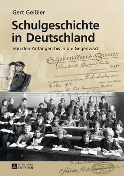 Schulgeschichte in Deutschland von Geissler,  Gert